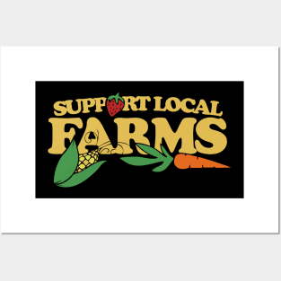 Support Local Farms Posters and Art